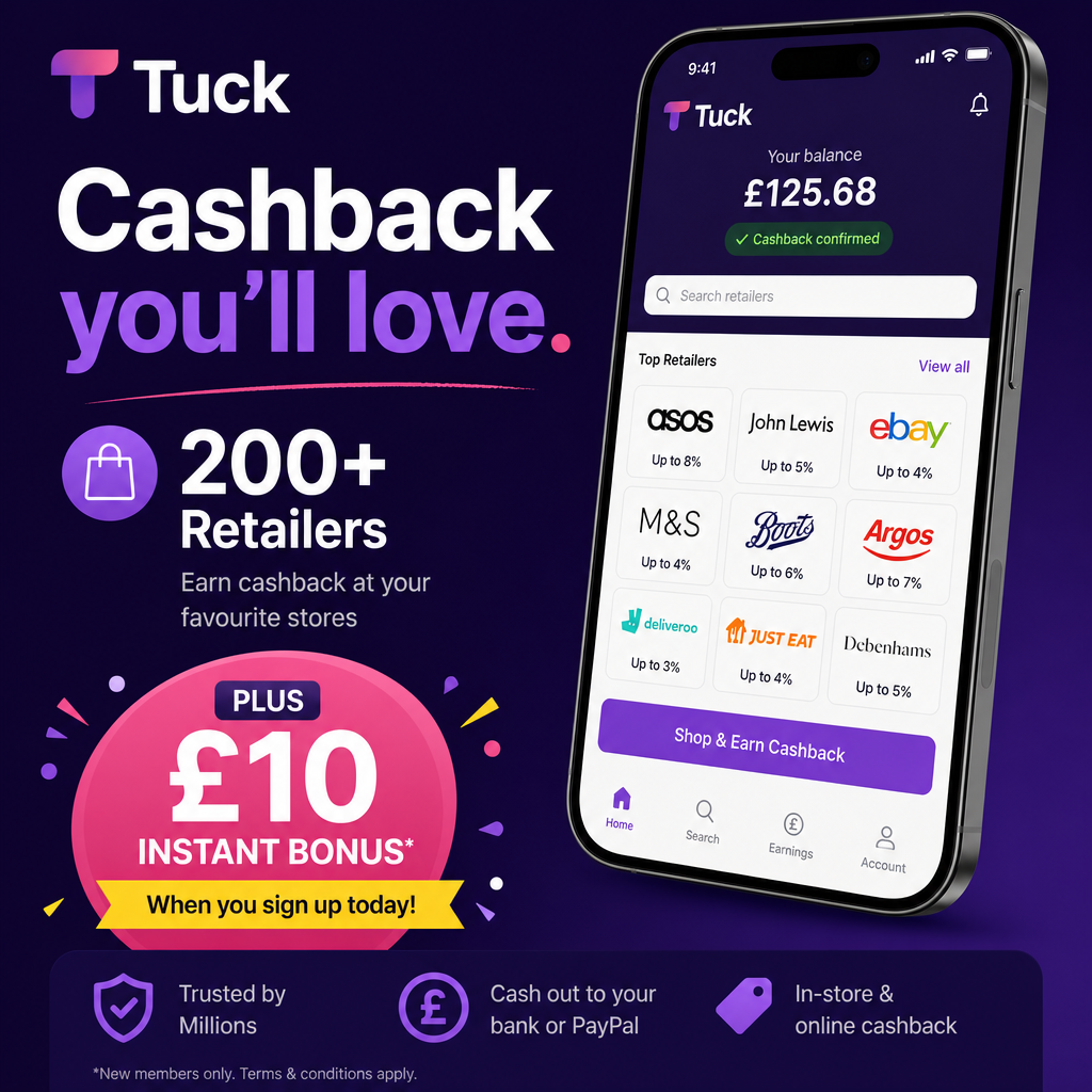 Tuck Cashback App 200+ Retailers & £10 Instant Bonus